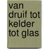 Van druif tot kelder tot glas