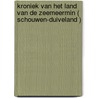 Kroniek van het land van de zeemeermin ( Schouwen-Duiveland ) door Onbekend