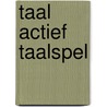 Taal actief taalspel door Onbekend