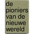 De pioniers van de nieuwe wereld