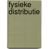Fysieke distributie door A.R. van Goor