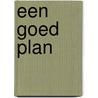 een goed plan door K. Wells