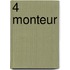 4 Monteur