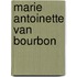 Marie Antoinette van Bourbon