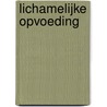 Lichamelijke opvoeding door Peter Iserbyt