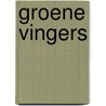 Groene vingers door P. Soete