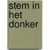 Stem in het donker door Whitten