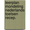 Leerplan mondeling nederlands toetsen recep. door Onbekend
