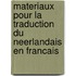 Materiaux pour la traduction du neerlandais en francais