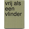 Vrij als een vlinder door Pickart