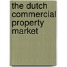 The Dutch commercial property market by Unknown