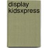 Display KidsXpress