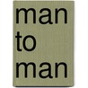 Man to man door Onbekend
