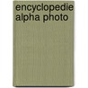 Encyclopedie alpha photo door Onbekend