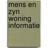 Mens en zyn woning informatie by Unknown