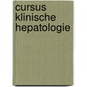 Cursus klinische hepatologie by Unknown