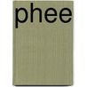 Phee by Jeroen Schreel