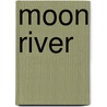 Moon River door André Taymans