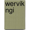 Wervik Ngi door Diverse auteurs