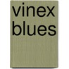Vinex Blues door Fred Duval