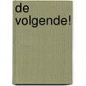 De volgende! door Belom