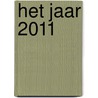 Het jaar 2011 by Nvt.