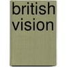 British Vision door Robert Hoozee