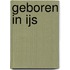 Geboren In Ijs