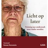 Licht op later by Maarten Evenblij