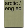 Arctic / Eng Ed door Jan Vermeer