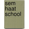 Sem haat school door Ella Hudson