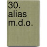 30. alias m.d.o. door H. Vernes