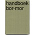 Handboek Bor-Mor