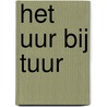 Het uur bij Tuur door Riet Wille