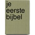 Je eerste bijbel