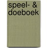 Speel- & doeboek by Nvt.