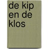 De Kip En De Klos by O. Saive