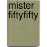 Mister Fiftyfifty door Hermann