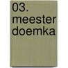 03. meester doemka door Gess