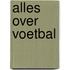 Alles over voetbal