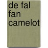 De Fal Fan Camelot door Alfred Lord Tennyson