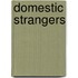 Domestic strangers