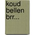 Koud bellen brr...