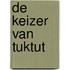 De keizer van Tuktut
