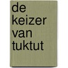 De keizer van Tuktut door Philippe Delzenne