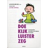 Doe-kijk-luister-zeg door Kathleen Ann Ann Quill