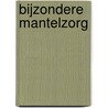 Bijzondere mantelzorg by Y. Wittenberg