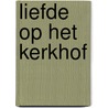 Liefde op het kerkhof by Raymonde Cauvin