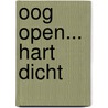 Oog Open... Hart Dicht door Richard Ter Haar