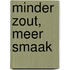 Minder zout, meer smaak
